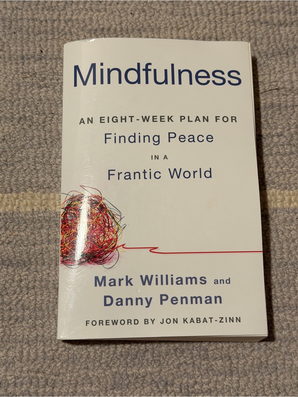 Mindfulness by Mark Williams & Danny Penman